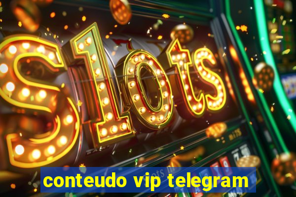 conteudo vip telegram